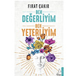 Ben Deerliyim Ben Yeterliyim Frat akr Destek Yaynlar