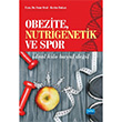 Obezite Nutrigenetik ve Spor Nobel Yaynevi