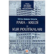 1923den GnmzeTrkiyede Para Kredi ve Kur Politikalar lhan Erolu Ekin Yaynevi
