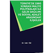 Trkiyede 1980 Sonras Maliye Politikalar ile Gelir Dalm ve Sosyal Adalet Arasndaki likiler Sabri z Hiperlink Yaynlar