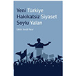 Yeni Trkiye Hakikatsiz Siyaset Soylu Yalan Betl Yarar Phoenix Yaynevi