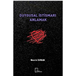 Duygusal stismar Anlamak Gece Akademi
