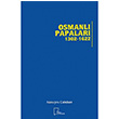 Osmanlı Papaları 1302 1622 Gece Akademi