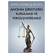 Anonim irketlerin Kurulmas ve Vergilendirilmesi Zafer Durmu Bozca Cinius Yaynlar