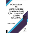 renciler ve Akademik Tez Danmanlar in Lisansst Eitim Klavuzu Ylmaz Tonbul Akademisyen Kitabevi