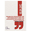 Talks To Teachers on Psychology and to Students on Some of Life`s Ideals Gece Akademi