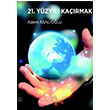 21. Yüzyılı Kaçırmak Gece Akademi
