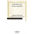 Amphitryon Ciltli Heinrich von Kleist  Bankas Kltr Yaynlar