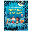 Yldz m? O Da Ne? - Kefedin lk Sorulara Cevaplar Katie Daynes  Bankas Kltr Yaynlar