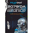 2079 da Karlaacanz Dokuz Olay Polat Onat Kent Kitap