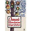 Osmanl Hanedannn Kayt Defteri Osman Selaheddin Osmanolu Tima Yaynlar