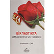 Bir Yastkta mr Boyu Mutluluk Sabahattin Uar Ravza Yaynlar
