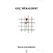 Ge mi Kaldm? Bar Karadeniz kinci Adam Yaynlar