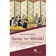 Saray ve Musiki Selman Benliolu Dergah Yaynlar