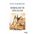 Babalar ve Oullar Ivan Sergeyevi Turgenyev Can Yaynlar