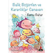 Balk Brtlen ve Karanlklar Canavar Burcu Bahar Krmz Kedi ocuk