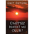 mitsiz Hayat m Olur? mit ztrk Cinius Yaynlar