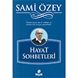 Hayat Sohbetleri Sami zey Hayat Yaynlar