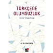 Trkede Olumsuzluk M. Selcen rk Kesit Yaynlar