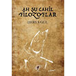 Ah u Cahil Filozoflar Derya Gl Agate Yaynclk