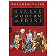 Barbar Modern Medeni Ciltli brahim Kaln nsan Yaynlar
