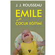 Emile Ya Da ocuk Eitimi  J. J. Rousseau Urzeni Yaynclk