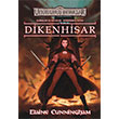 Dikenhisar Unutulmu Diyarlar Sarklar ve Kllar 4. Kitap Elaine Cunningham Ankira Yaynclk