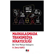 Markalamada Transmedya Hikayecilii  H. Deniz Karc  Litera Trk