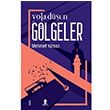 Yola Den Glgeler Mehmet Ylmaz Roza Yaynevi