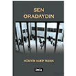 Sen Oradaydn Hseyin Habip Takn mla Yaynclk