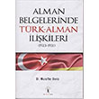 Alman Belgelerinde Trk Alman likileri Muzaffer Deniz lgi Kltr Sanat Yaynlar