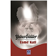 Yalnz ldler Esme Kati Gl Yaynclk