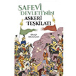 Safevi Devletinin Askeri Tekilat Eralp Erdoan Yeditepe Yaynevi