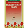 ocuklar in Resimli Peygamberimizin Hayat Kahraman Yaynlar