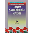 slam Tarihinden ocuklar in Resimli Hanm Sahabilerin Hayat Kahraman Yaynlar