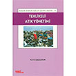 Tehlikeli Atk Ynetimi aatay Gler Yazt Yaynlar