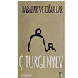 Babalar ve Oullar van Sergeyevi Turgenyev z Yaynclk