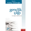 Genlik a Ruh Sal ve Ruhsal Sorunlar zgr Yaynlar