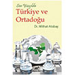 Son Yzylda Trkiye ve Ortadou Mithat Atabay Paradigma Akademi Yaynlar