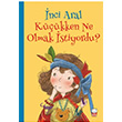 nci Aral Kkken Ne Olmak stiyordu? nci Aral Krmz Kedi ocuk