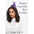 Herkes Vaat Etti Ben Verdim Esra Uar Cinius Yaynlar