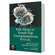 Kk Hcre ve Kemik lii Transplantasyonu El Kitab Deborah Yolin Raley Ema Tp Kitabevi