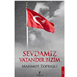 Sevdamz Vatandr Bizim Mahmut Topbal Payidar Yaynevi