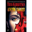 Ateşin Şarkısı Tess Gerritsen Martı Yayınları
