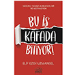 Bu  Kafada Bitiyor! Elif Ezgi Uzmansel Nemesis Kitap
