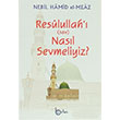 Resulullah sav Nasl Sevmeliyiz Nebil Hamid el Meaz Beka Yaynlar