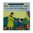 Kibarck I Love My Mother zeyir Gndz Aka Yaynlar