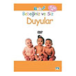 Duyular Bebeiniz ve Siz Boyut Yayn Grubu