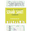 Sanayi Devrimi ncesi Seramik Sanat Tarihi Nizam Orun nal Gece Akademi