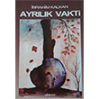 Ayrlk Vakti brahim Kalkan Caalolu Yaynevi